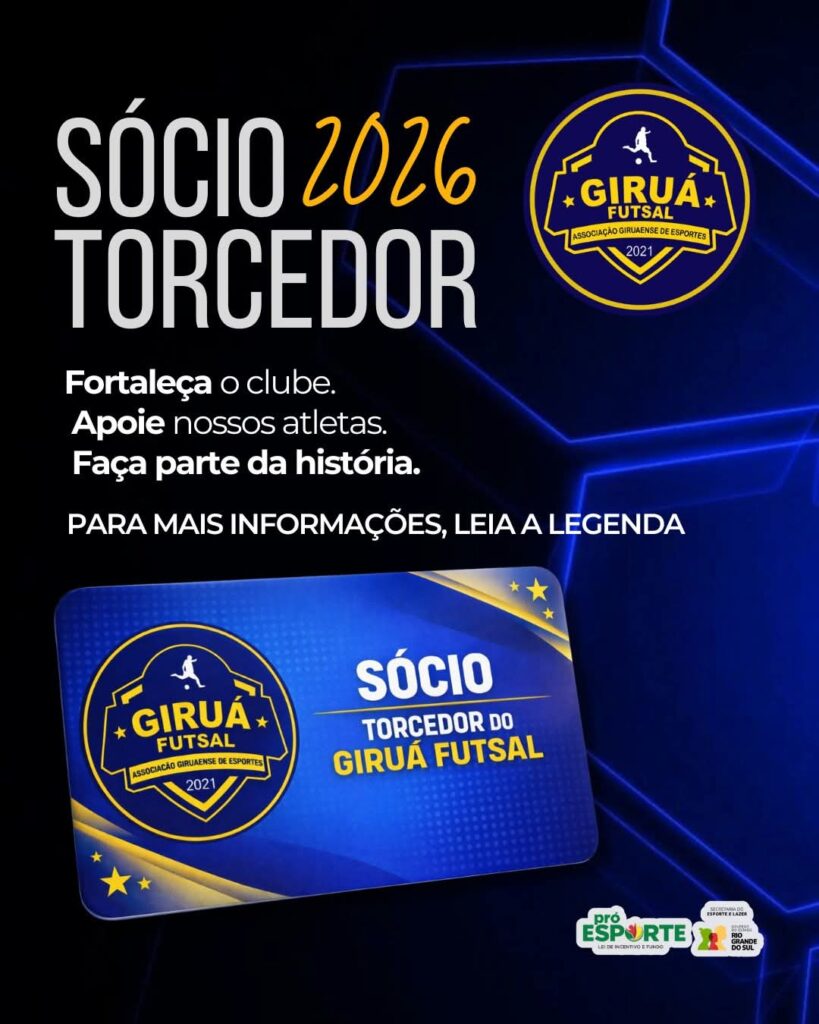 Peça publicitária do programa Sócio Torcedor 2026 do Giruá Futsal. A imagem apresenta o escudo do clube, a frase 'Fortaleça o clube. Apoie nossos atletas. Faça parte da história' e a ilustração de um cartão de sócio azul e dourado com o texto 'Sócio Torcedor do Giruá Futsal'